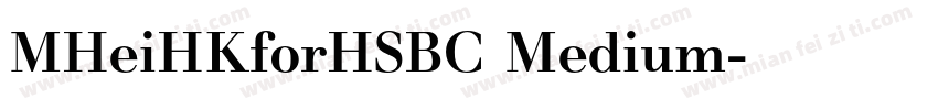 MHeiHKforHSBC Medium字体转换